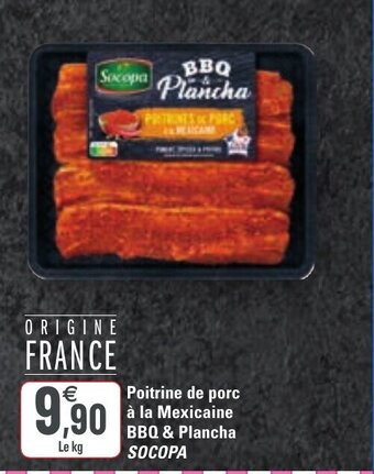 G20 Poitrine de Porc a La Mexicaine BBQ & Plancha Socopa offre