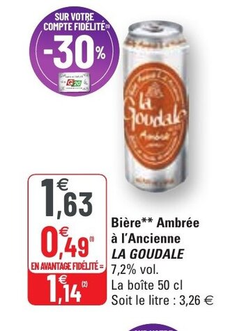 G20 Bière Ambrée à l'Ancienne La Goudale offre
