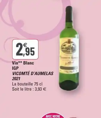 G20 Vin Blanc IGP Vicomté d'Aumelas 2021 offre