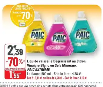 G20 Liquide Vaisselle Dégraissant Au Citron Vinaigre Blanc Ou Sels Minéraux Paic Extrême offre