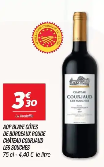 Netto AOP Blaye Côtes de Bordeaux Rouge Château Courjaud Les Souches offre