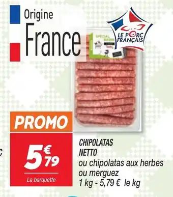 Netto Chipolatas Netto offre