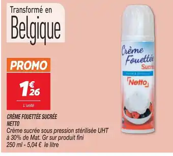 Netto Crème Fouettée Sucrée Netto offre