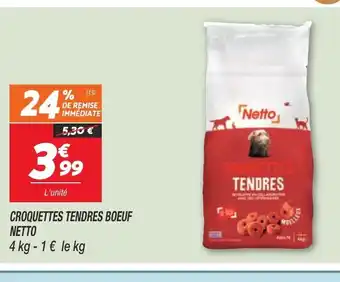 Netto Croquettes Tendres Boeuf Netto offre
