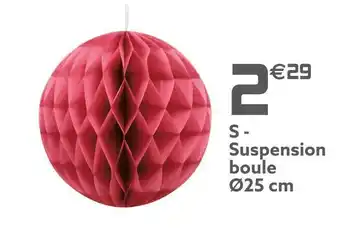 Gifi Suspension boule ø25 cm offre