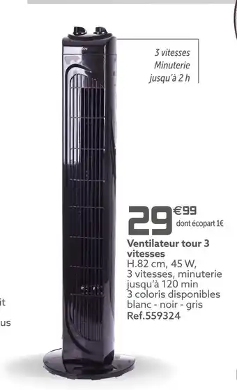 Gifi Ventilateur tour 3 vitesses offre