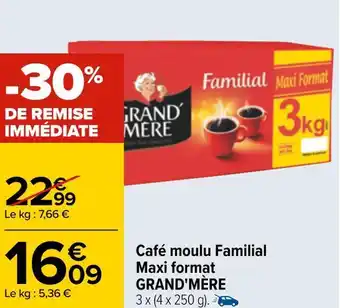 Carrefour Grand'mère café moulu familial maxi format offre