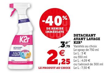 U Express K2r detachant avant lavage* offre