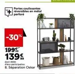 BUT -30% 1999 139€ dont 3€90 d'éco-participation 8. séparation oskar linea natura but.fr offre