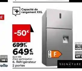 BUT Capacité de rangement xxl -50€ 699$ 649€ dont 18€ d'éco-participation 6. réfrigérateur 4+6 f froid * ventile capacite offre
