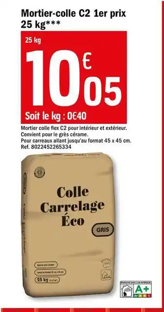Brico Dépôt Mortier-colle C2 1er Prix 25 Kg offre