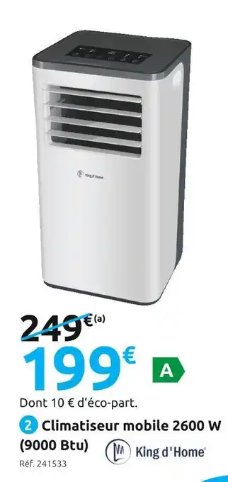 Mr Bricolage King d'home climatiseur mobile 2600 w (9000 btu) offre