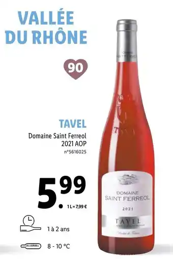 Lidl Tavel domaine saint ferreol 2021 AOP offre