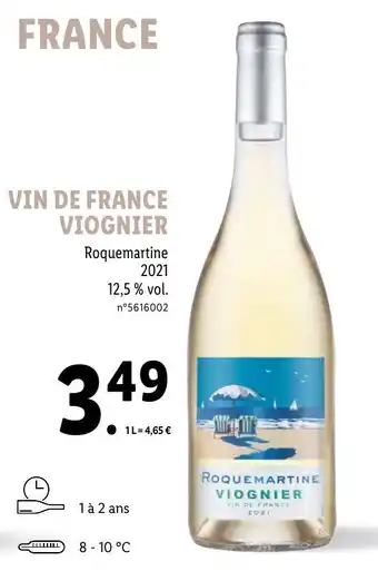 Lidl Vin de france viognier roquemartine offre
