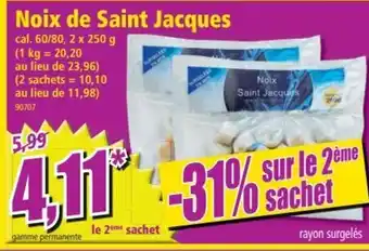 Norma Noix de Saint Jacques offre