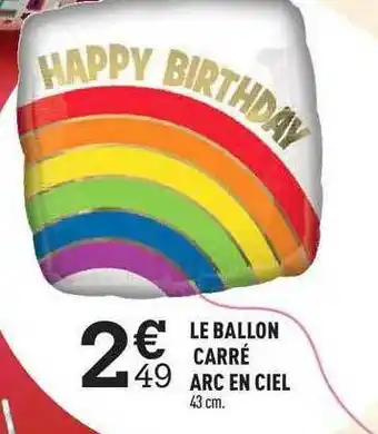 Centrakor Le Ballon Carré Arc En Ciel offre
