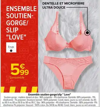 Carrefour Ensemble soutien-gorge/slip " love" offre