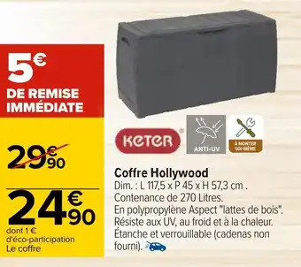 Carrefour Keter coffre hollywood offre