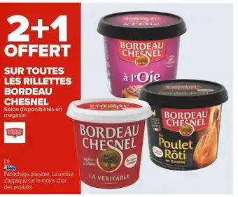 Carrefour Bordeau chesnel bon plan sur toutes les rillettes bordeau chesnel offre