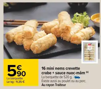 Carrefour 16 mini nems crevette crabe + sauce nuoc-mâm offre