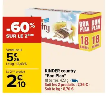 Carrefour Kinder country kinder country "bon plan" offre