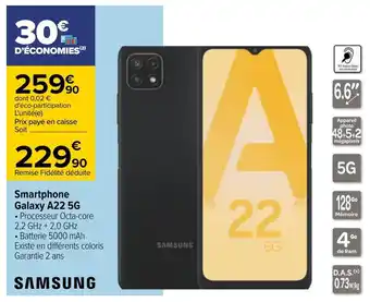 Carrefour Samsung smartphone galaxy a22 5g offre