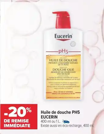 Carrefour Eucerin huile de douche ph5 offre