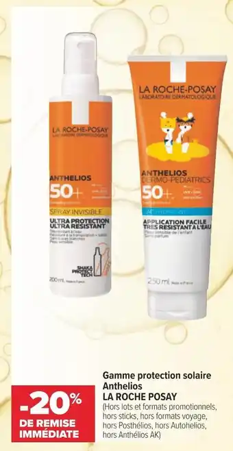 Carrefour La roche posay gamme protection solaire anthelios offre