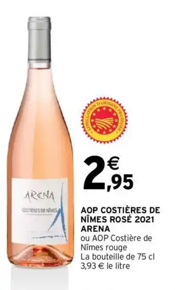 Intermarché AOP Costières de Nîmes Rosé 2021 Arena offre
