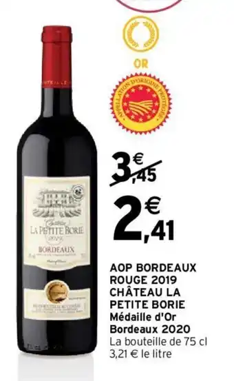 Intermarché AOP Bordeaux Rouge 2019 Château La Petite Borie offre