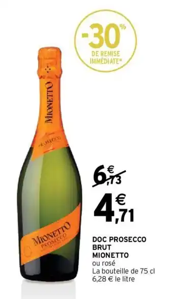 Intermarché DOC Prosecco Brut Mionetto offre