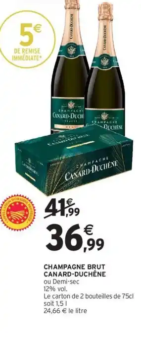 Intermarché Champagne Brut Canard-Duchêne offre