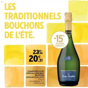 Intermarché Champagne Cuvée Spéciale 2016 Brut Millesime Nicolas Feuillatte offre