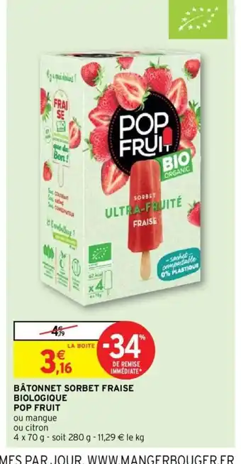 Intermarché Bâtonnet Sorbet Fraise Biologique Pop Fruit offre