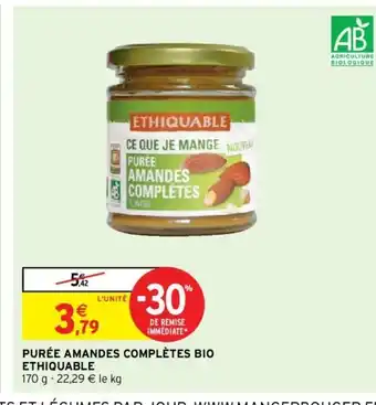 Intermarché Purée Amandes Complètes Bio Ethiquable offre