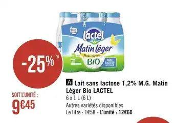 Géant Casino Lactel lait sans lactose 1,2% m.g. matin léger bio offre