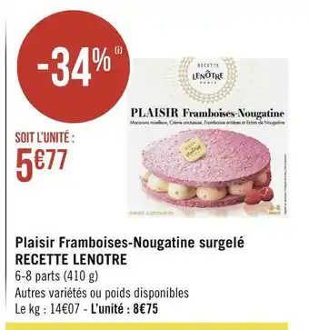 Géant Casino Recette lenotre plaisir framboises-nougatine surgelé offre