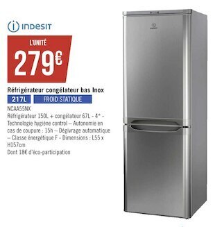 Géant Casino Indesit réfrigérateur congélateur bas inox offre