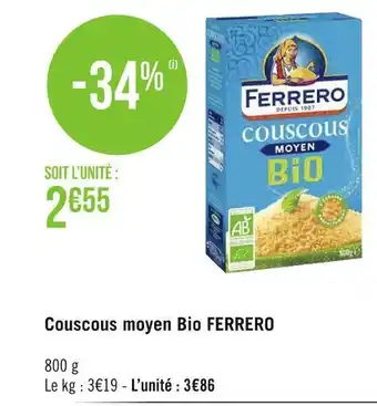 Géant Casino Ferrero couscous moyen bio offre