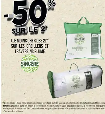 Géant Casino Sincère bon plan sur les oreillers et traversins plume de la marque sincere offre