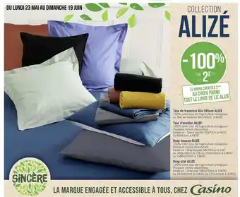 Géant Casino Sincère bon plan sur tout le linge de lit alizé de la marque sincere offre