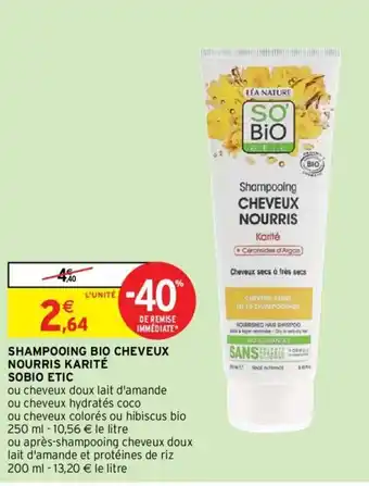 Intermarché Shampooing Bio Cheveux Nourris Karité Sobio Etic offre
