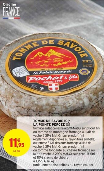 Intermarché Tomme de Savoie IGP La Pointe Percée offre