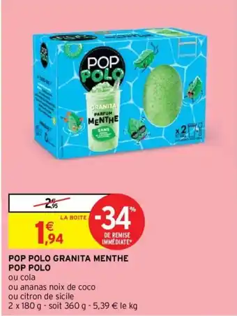 Intermarché Pop Polo Granita Menthe Pop Polo offre
