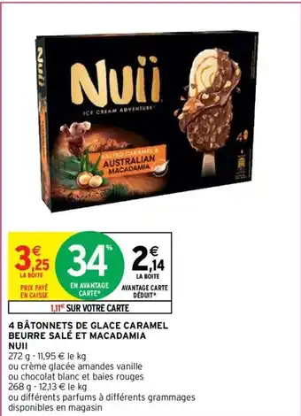 Intermarché 4 Bâtonnets de Glace Caramel Beurre Salé et Macadamia Nuii offre