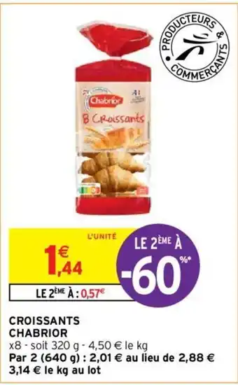 Intermarché Croissants Chabrior offre