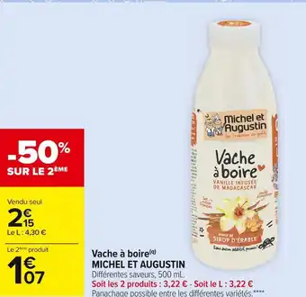 Carrefour Market Michel et augustin vache à boire offre