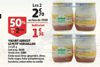 Auchan Yaourt Abricot Le Petit Versaillais offre
