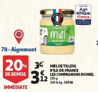 Auchan Miel de Tilleul d'Ile-de-France Les Compagnons du Miel offre