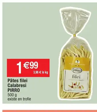 Migros Pâtes Filei Calabresi Pirro offre